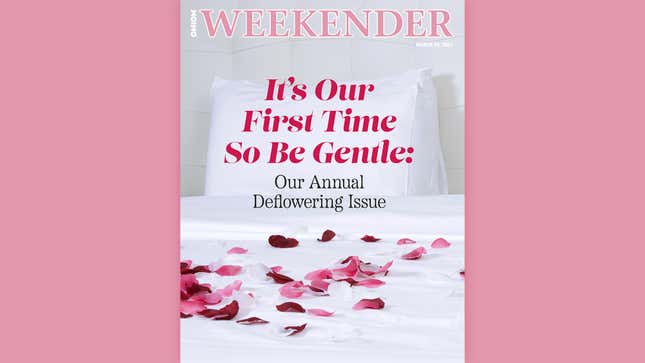 Image for article titled It’s Our First Time So Be Gentle: Our Annual Deflowering Issue